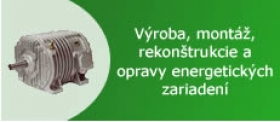 Výroba, montáž, rekonštrukcie a opravy energetických zariadení