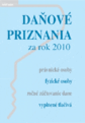 Poradca č. 5 - príloha: Daňové priznania k dani z príjmov a ročné zúčtovanie preddavkov za rok 2010